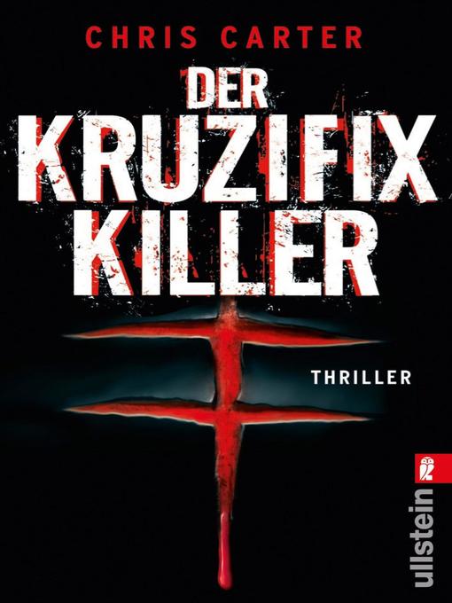 Title details for Der Kruzifix-Killer by Chris Carter - Available